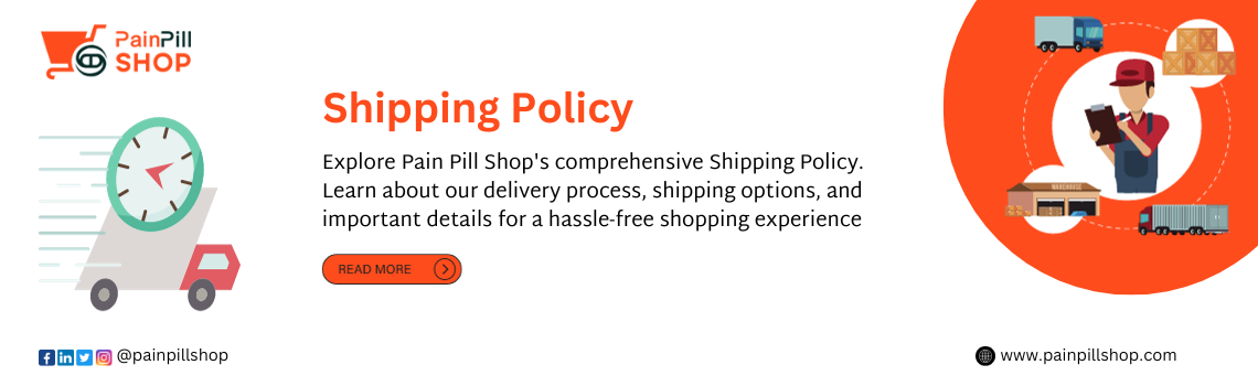 Shipping Policy of painpillshop