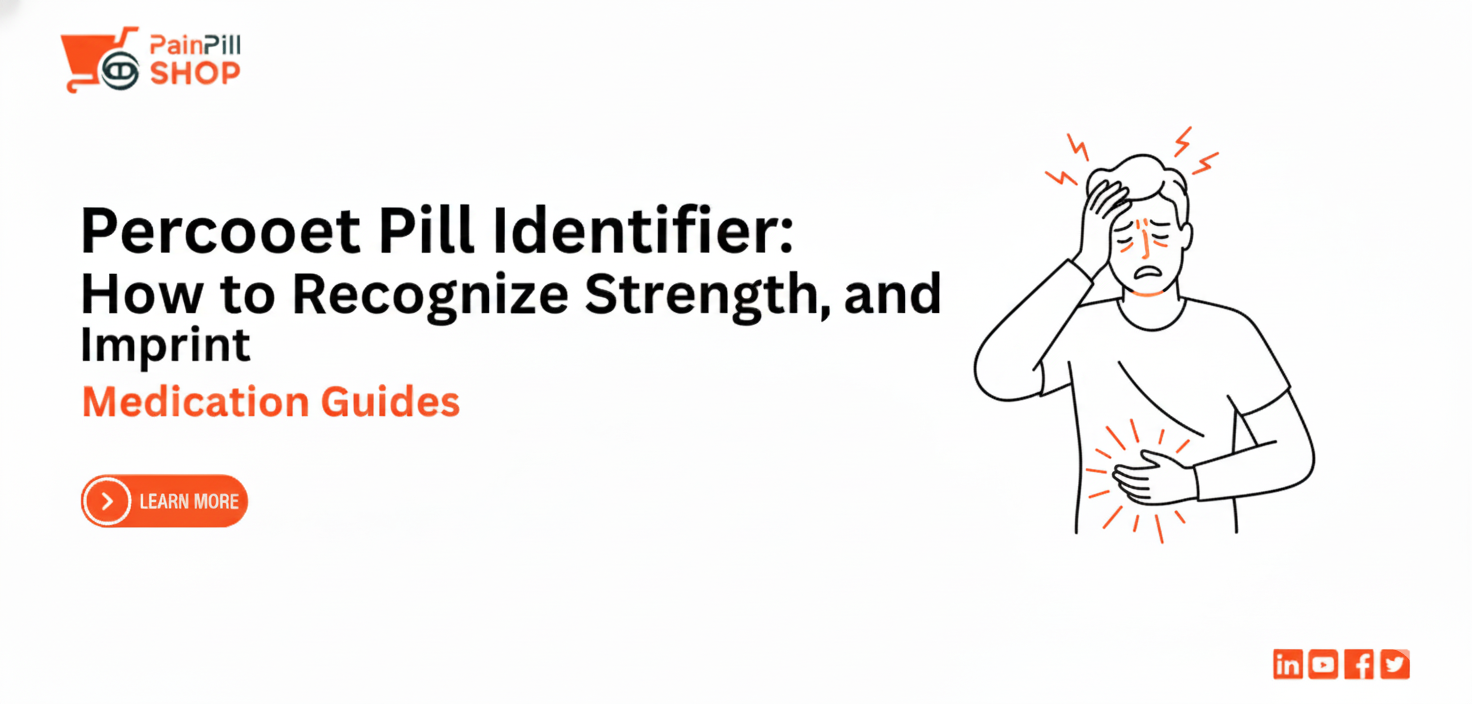 Percocet Pill Identifier: How to Recognize Strength,and Imprint